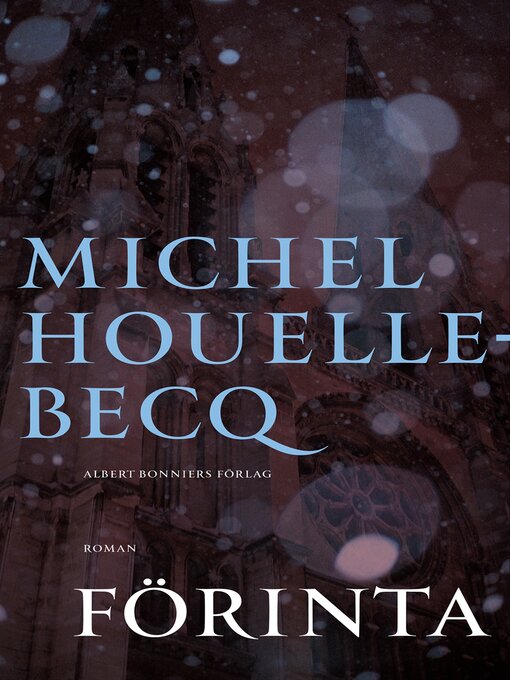Title details for Förinta by Michel Houellebecq - Available